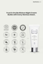 Druide Biolove nightly ultra nourishing night cream, in its white tube dispenser showing 140 mnightly ultrm height and 40 mm width, along with icons  of cosmos organic, good manufacturing practice, dermatologist tested, canada made, vegan, cruelty free, and free from gluten, GMOs, dye, paraben, and silicon.