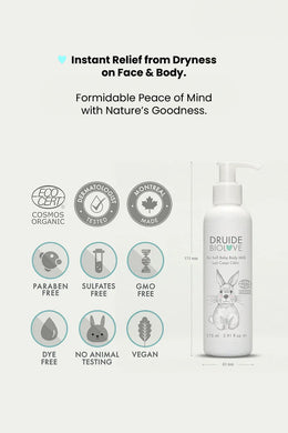 Druide Biolove organic baby moisturiser dispenser showing its dimensions of 173 mm height and 43 mm width, placed next to certification icons of ecocert certified cosmos organic, dermatologist tested, montreal, Canada made, paraben free, sulfates free, gmo free, dye free, no animal testing, and vegan.